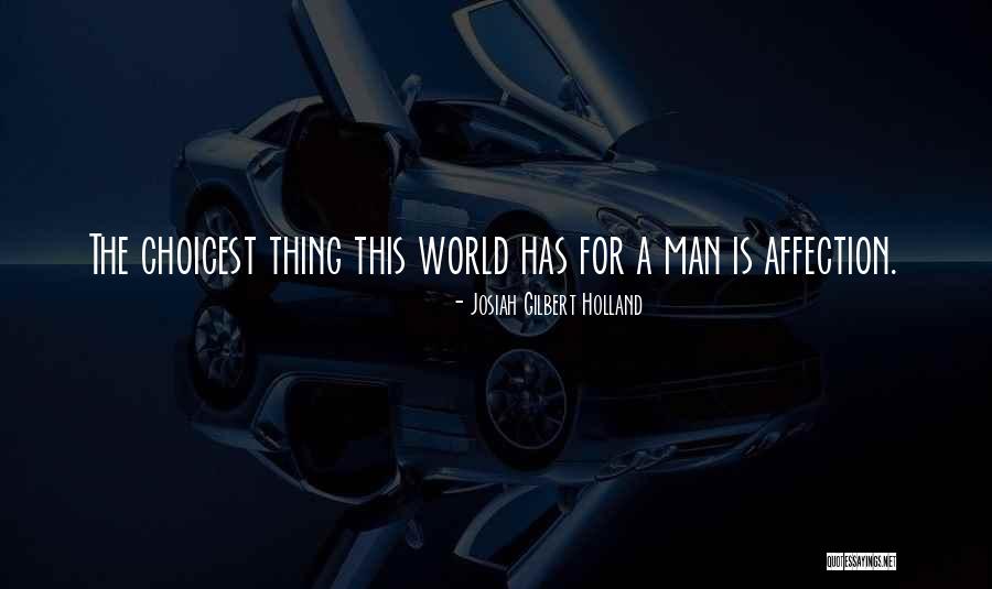 Choicest Quotes By Josiah Gilbert Holland Choicest Quotes By Josiah Gilbert Holland