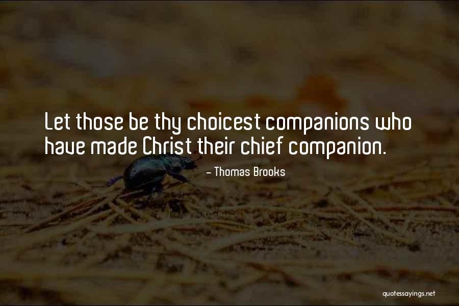 Choicest Quotes By Thomas Brooks Choicest Quotes By Thomas Brooks