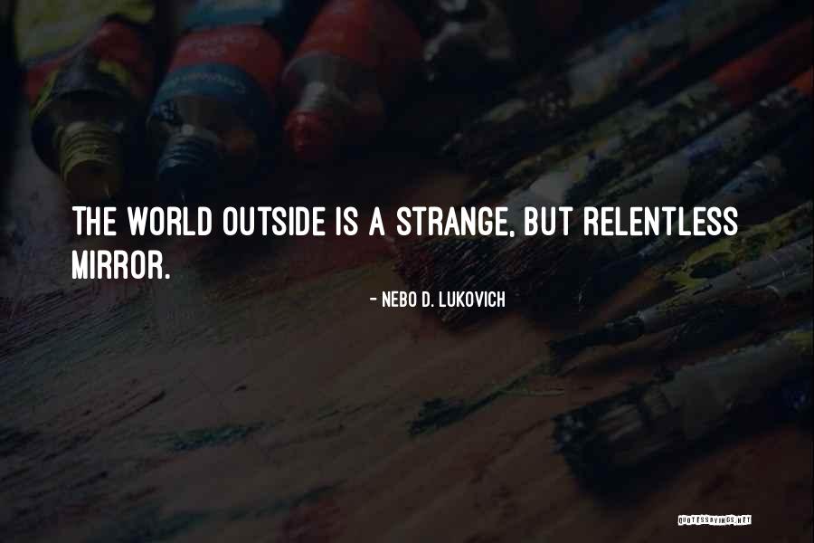 Choiniere History Quotes By Nebo D. Lukovich Choiniere History Quotes By Nebo D. Lukovich
