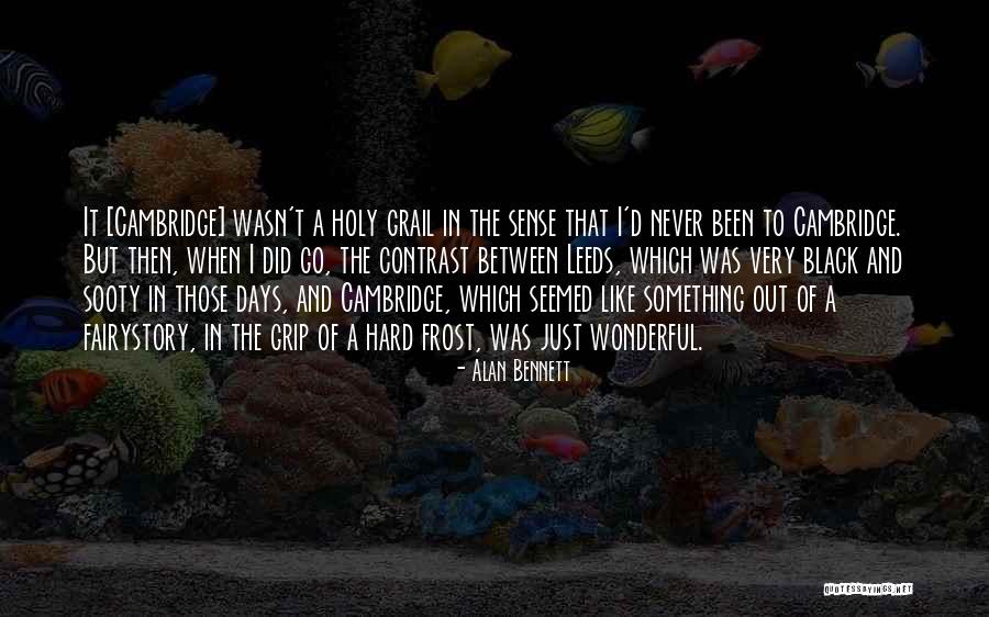Choiniere Vermont Quotes By Alan Bennett Choiniere Vermont Quotes By Alan Bennett