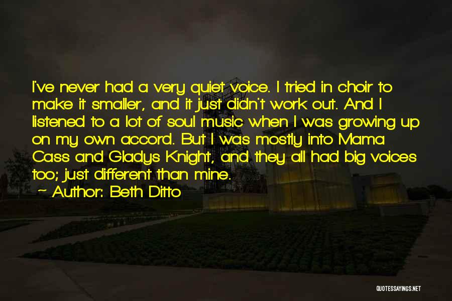 Choir Music Quotes By Beth Ditto
