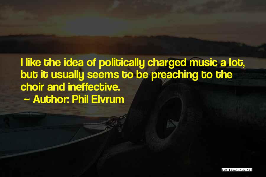 Choir Music Quotes By Phil Elvrum