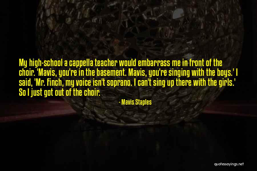 Choir Soprano Quotes By Mavis Staples Choir Soprano Quotes By Mavis Staples