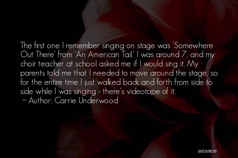 Choir Teacher Quotes By Carrie Underwood