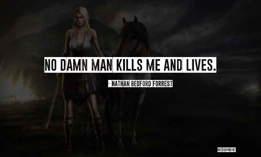 Choirmaster Ricky Quotes By Nathan Bedford Forrest Choirmaster Ricky Quotes By Nathan Bedford Forrest