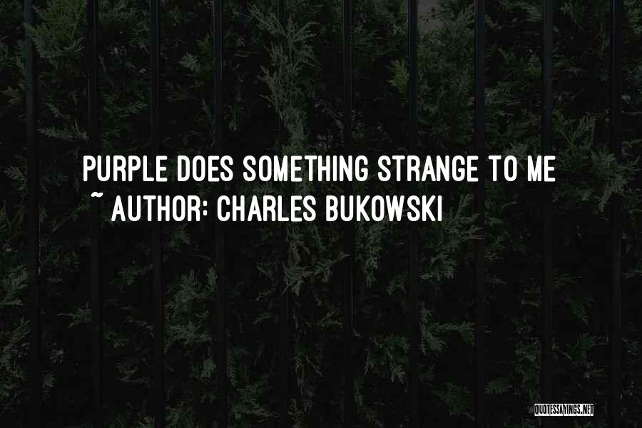 Choisissent Quotes By Charles Bukowski