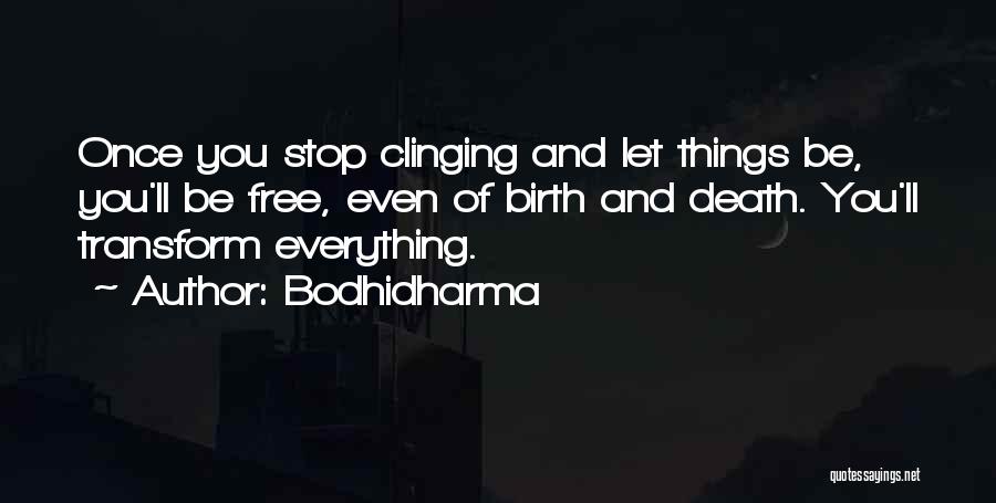 Chokchai Milk Quotes By Bodhidharma