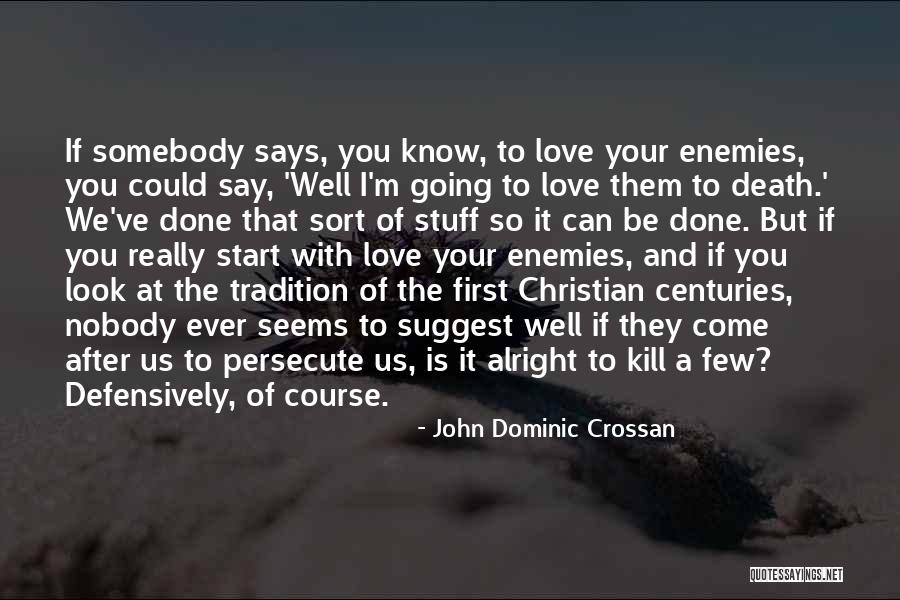 Choke Movie Quotes By John Dominic Crossan Choke Movie Quotes By John Dominic Crossan