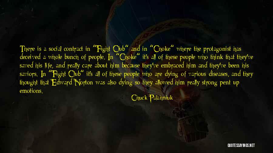 Choke Up Quotes By Chuck Palahniuk Choke Up Quotes By Chuck Palahniuk