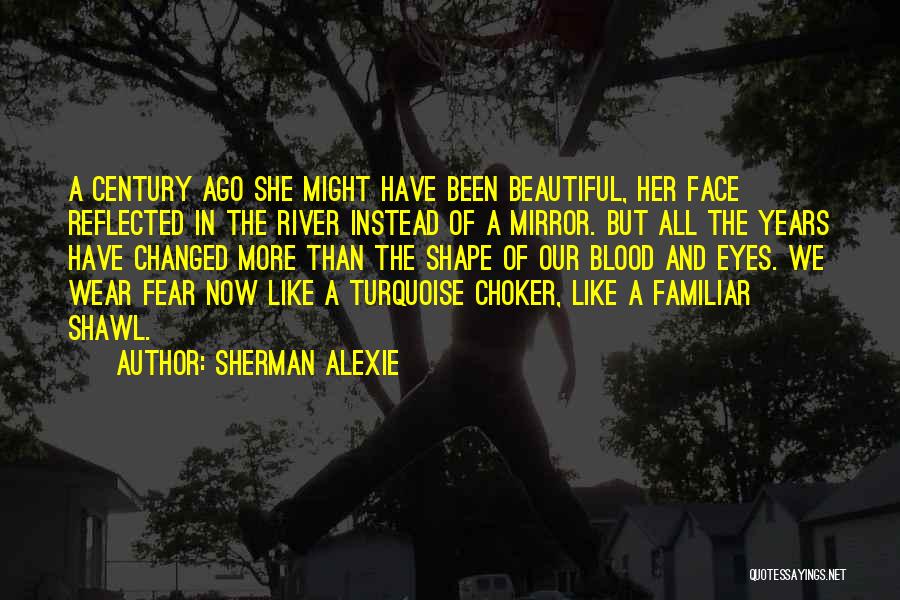 Choker Quotes By Sherman Alexie