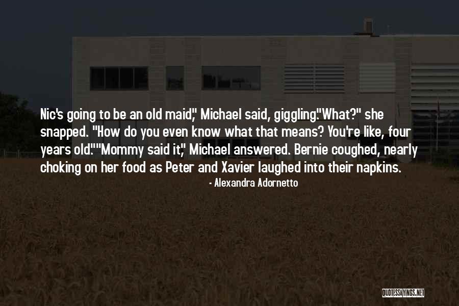 Choking On Food Quotes By Alexandra Adornetto Choking On Food Quotes By Alexandra Adornetto