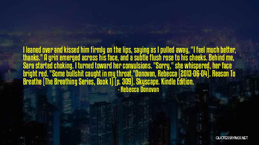 Choking Quotes By Rebecca Donovan