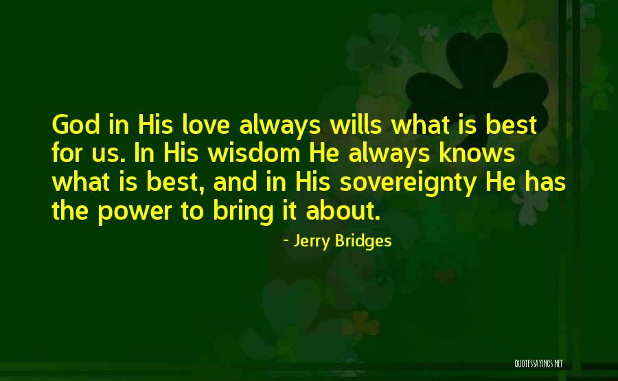 Chokra Jawan Quotes By Jerry Bridges Chokra Jawan Quotes By Jerry Bridges
