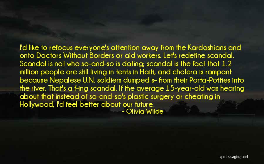 Cholera In Haiti Quotes By Olivia Wilde Cholera In Haiti Quotes By Olivia Wilde