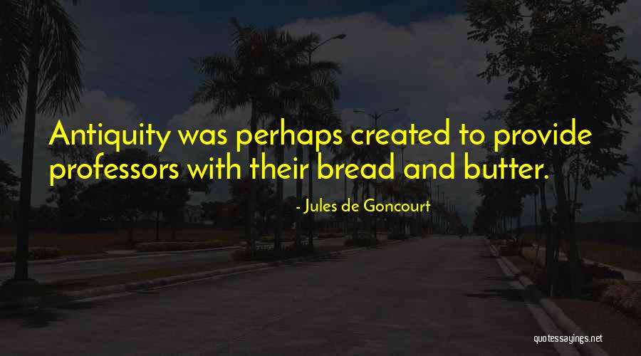 Cholito Quotes By Jules De Goncourt Cholito Quotes By Jules De Goncourt