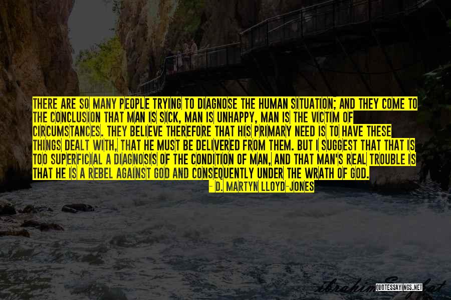 Cholmondley Quotes By D. Martyn Lloyd-Jones Cholmondley Quotes By D. Martyn Lloyd-Jones