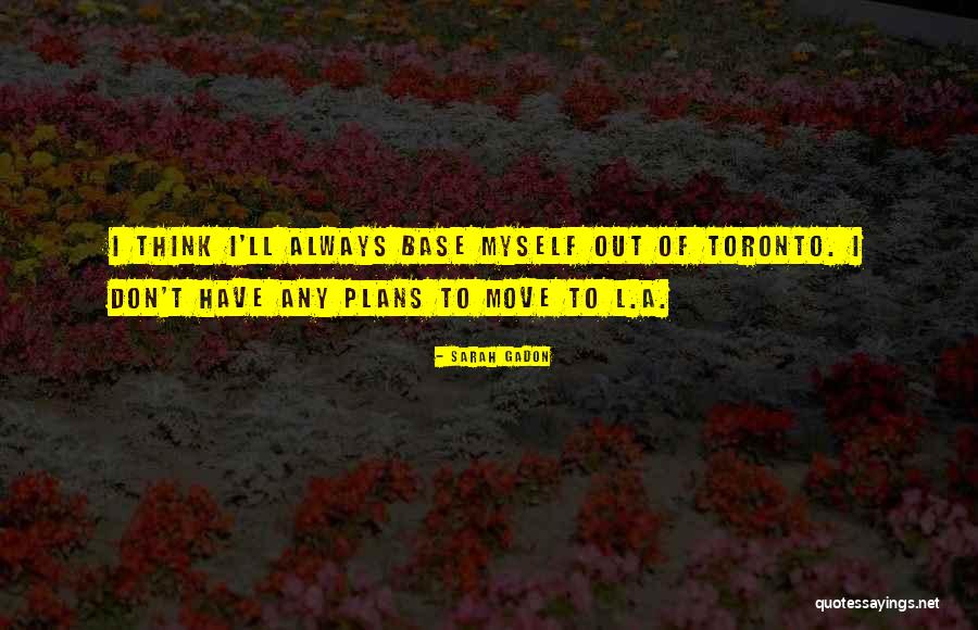 Cholopisa Robin Quotes By Sarah Gadon Cholopisa Robin Quotes By Sarah Gadon