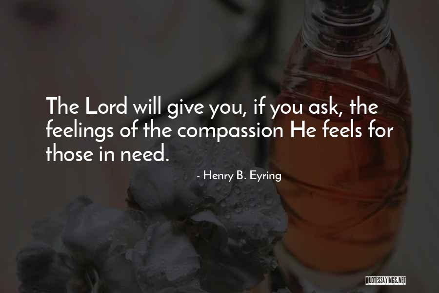 Chomhier Quotes By Henry B. Eyring Chomhier Quotes By Henry B. Eyring