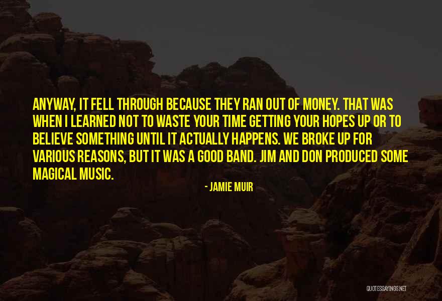 Chomhier Quotes By Jamie Muir Chomhier Quotes By Jamie Muir