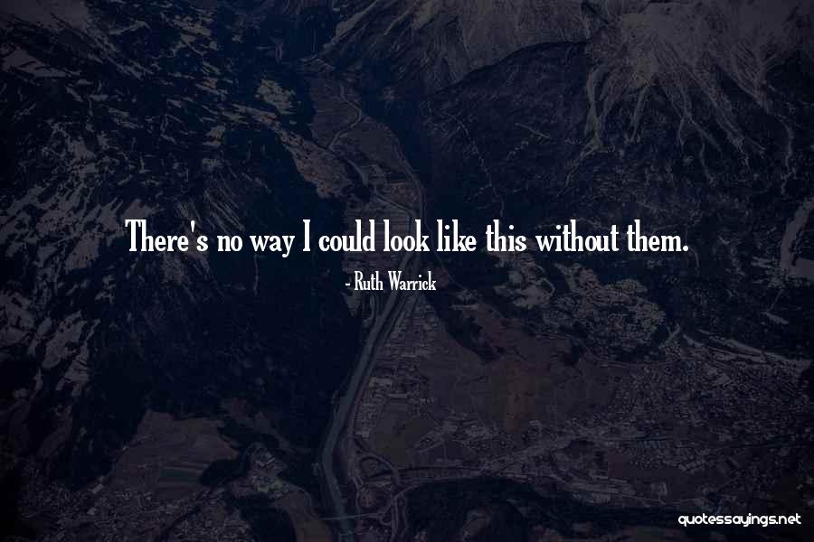 Chonchin Quotes By Ruth Warrick