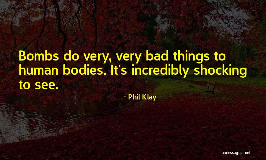 Chonco Clan Quotes By Phil Klay Chonco Clan Quotes By Phil Klay