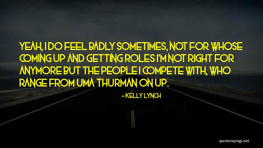 Chonlada Patsatan Quotes By Kelly Lynch Chonlada Patsatan Quotes By Kelly Lynch