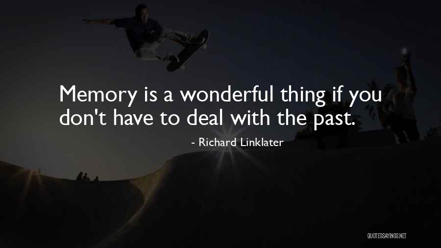 Chonlada Patsatan Quotes By Richard Linklater
