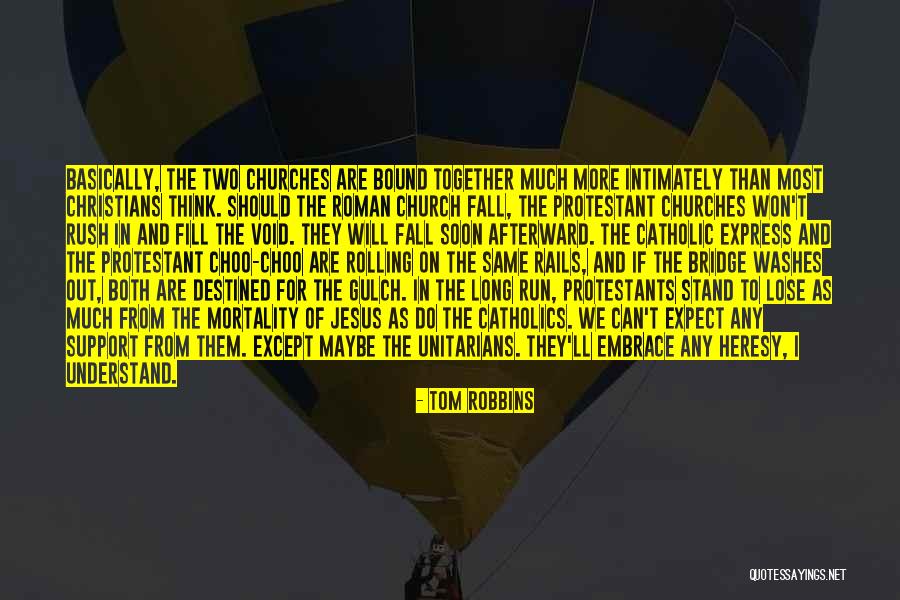 Choo Quotes By Tom Robbins Choo Quotes By Tom Robbins