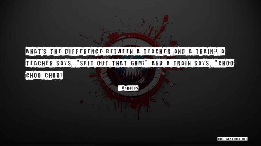 Choo Quotes By Various Choo Quotes By Various