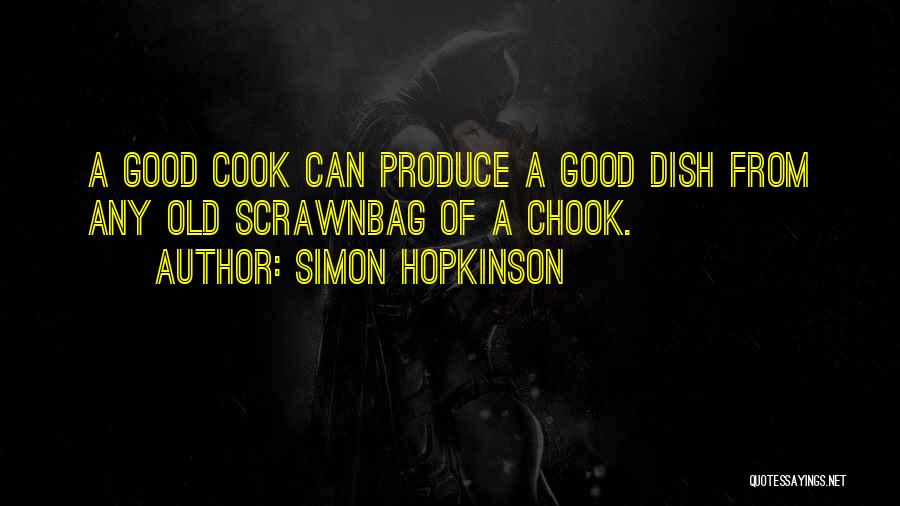 Chook Quotes By Simon Hopkinson