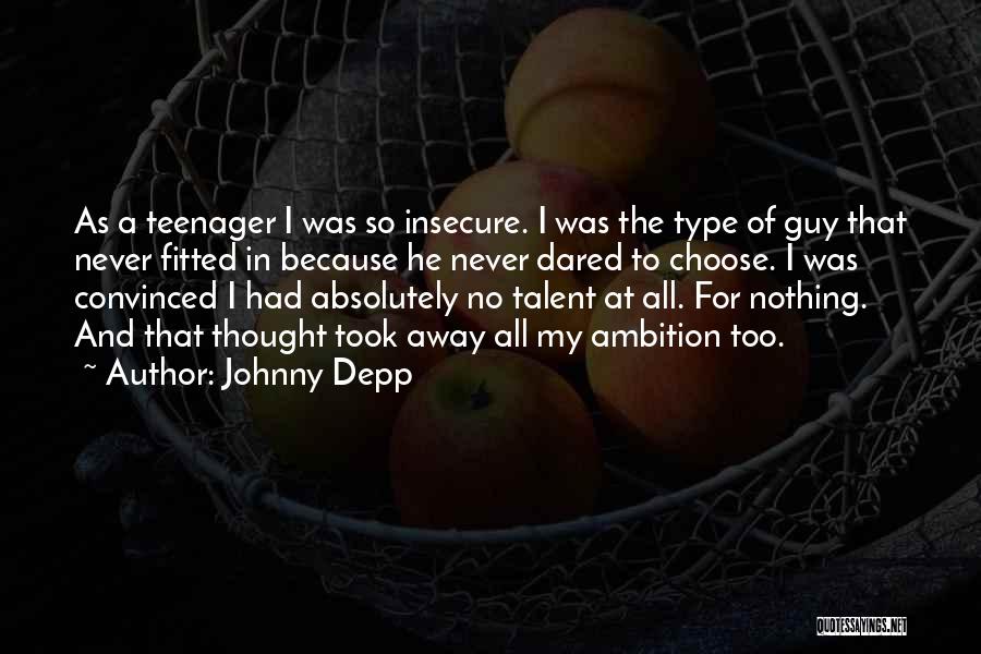 Choose A Guy That Quotes By Johnny Depp