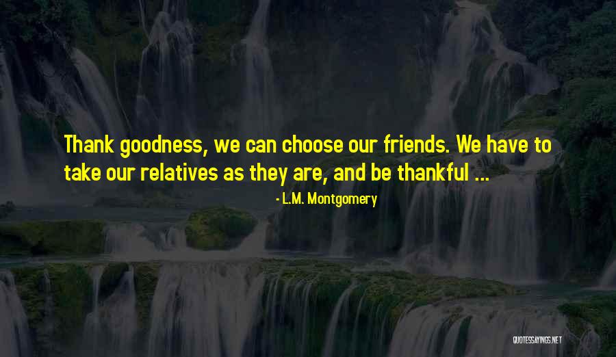Choose Friends Over Family Quotes By L.M. Montgomery Choose Friends Over Family Quotes By L.M. Montgomery