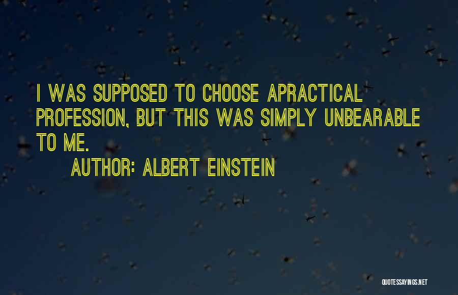 Choose Her Over Me Quotes By Albert Einstein