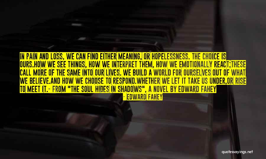 Choose How To React Quotes By Edward Fahey Choose How To React Quotes By Edward Fahey