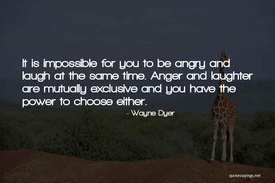 Choose Laughter Quotes By Wayne Dyer Choose Laughter Quotes By Wayne Dyer