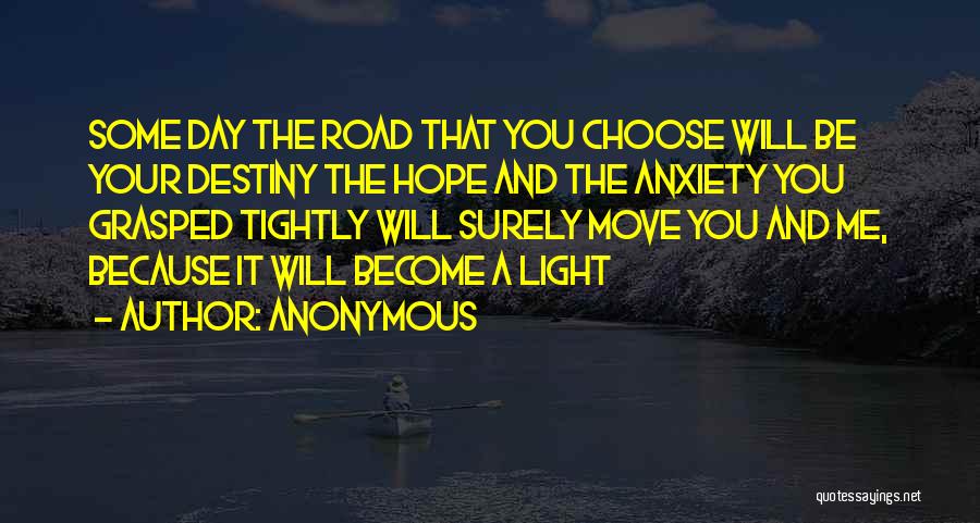 Choose Life Quotes By Anonymous