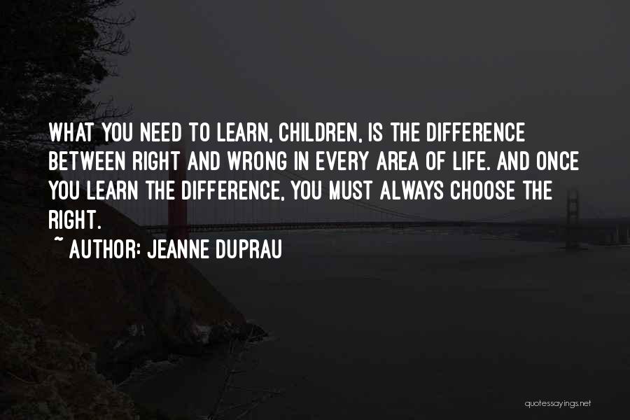 Choose Life Quotes By Jeanne DuPrau