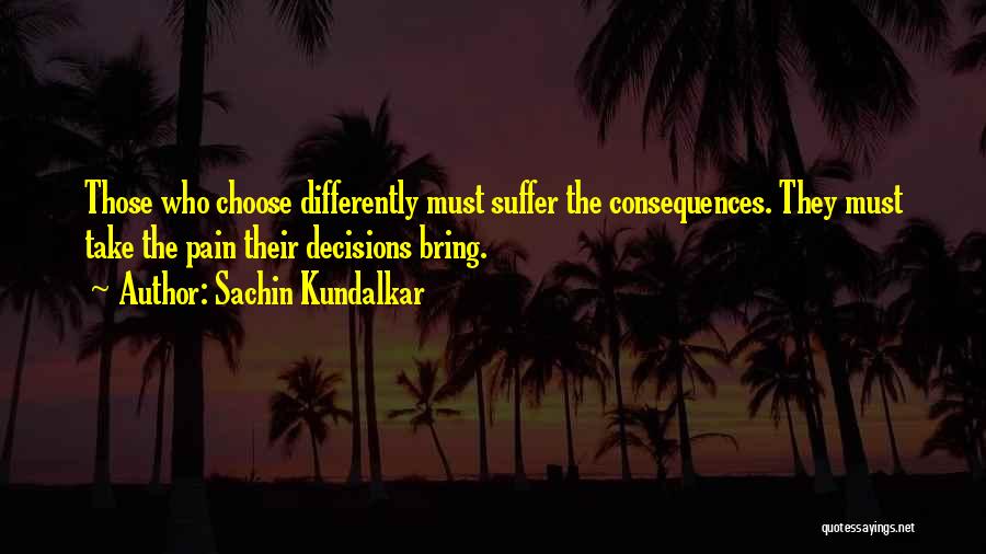 Choose Love Or Family Quotes By Sachin Kundalkar