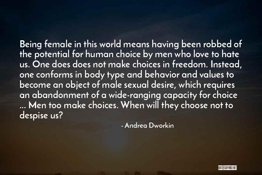 Choose Love Over Hate Quotes By Andrea Dworkin