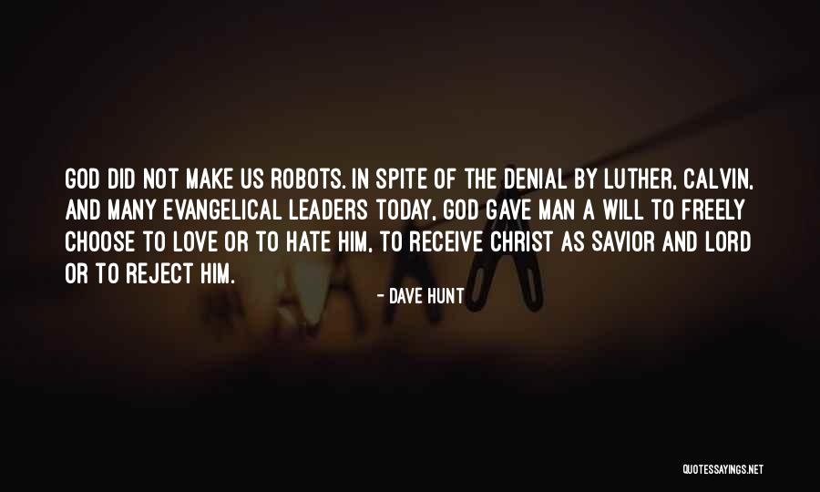 Choose Love Over Hate Quotes By Dave Hunt