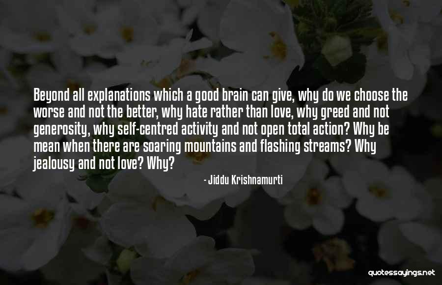 Choose Love Over Hate Quotes By Jiddu Krishnamurti