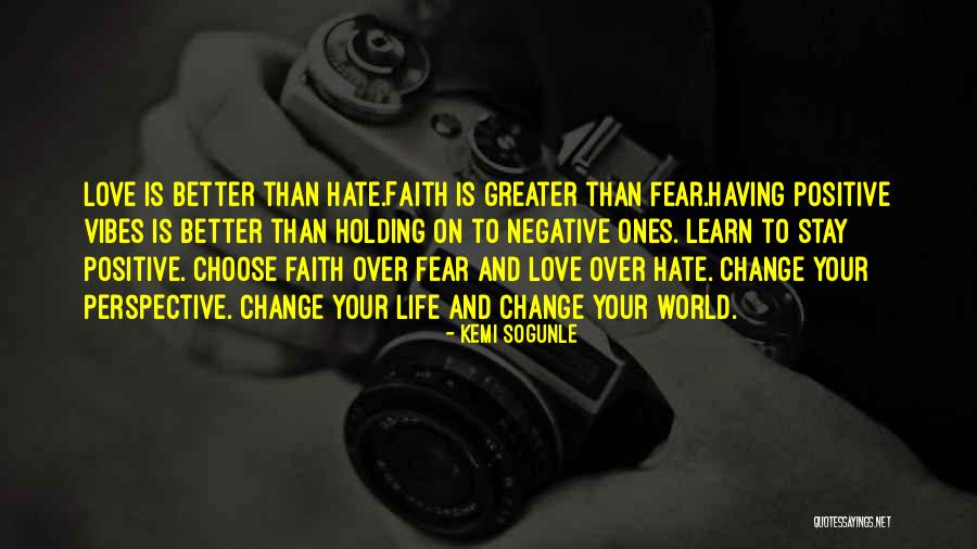 Choose Love Over Hate Quotes By Kemi Sogunle