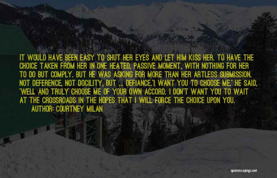 Choose Me Not Him Quotes By Courtney Milan