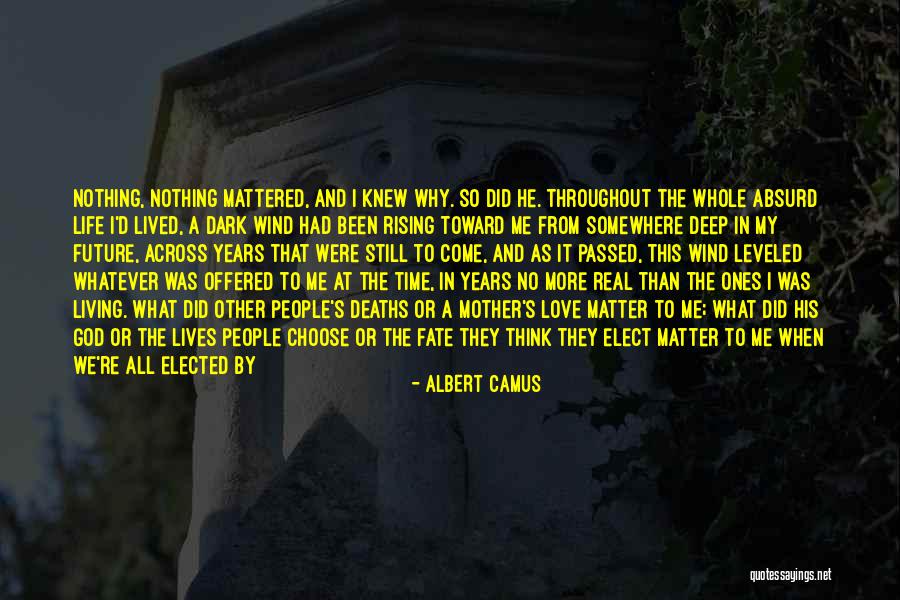 Choose Me Or Him Quotes By Albert Camus