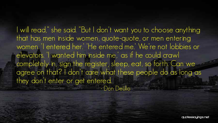 Choose Me Or Him Quotes By Don DeLillo