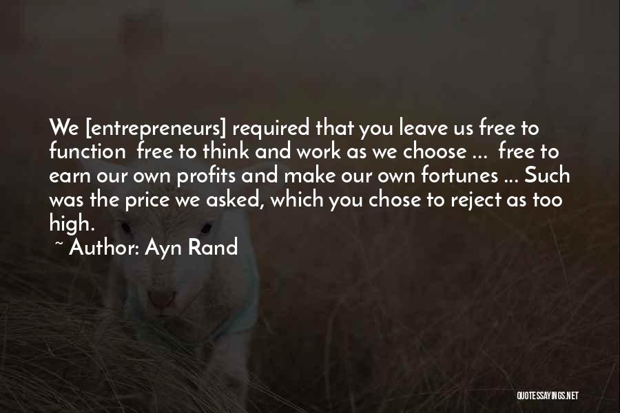 Choose Me Or Leave Me Quotes By Ayn Rand