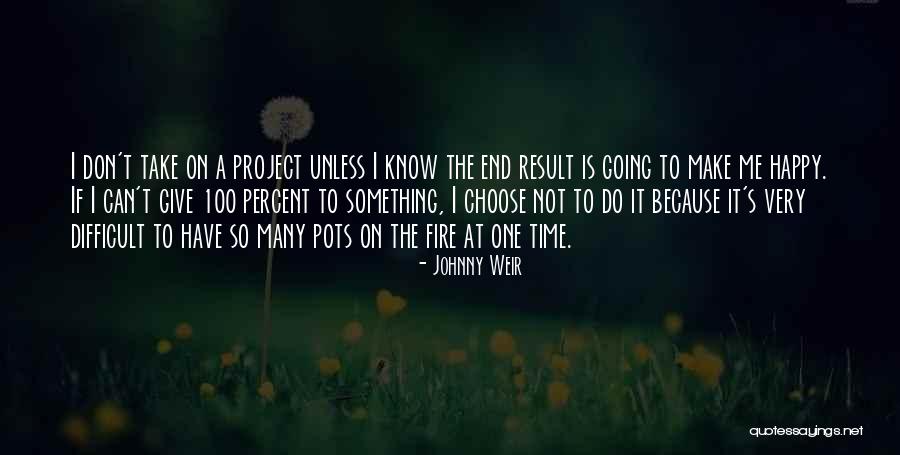 Choose Me Quotes By Johnny Weir Choose Me Quotes By Johnny Weir