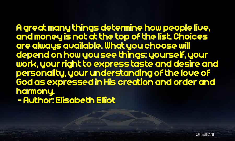 Choose Money Over Love Quotes By Elisabeth Elliot