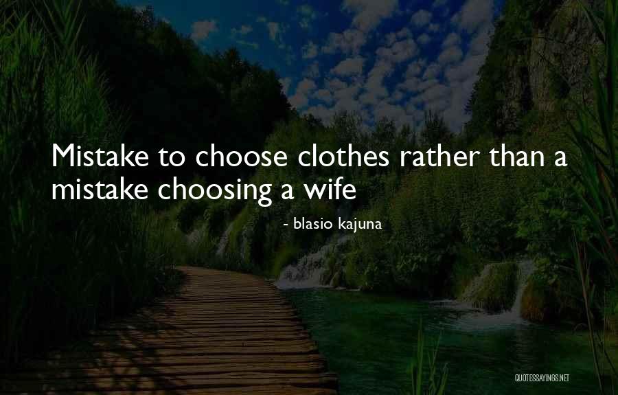Choose Quotes Quotes By Blasio Kajuna Choose Quotes Quotes By Blasio Kajuna