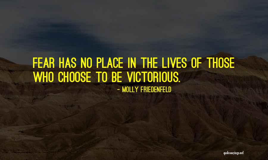 Choose Quotes Quotes By Molly Friedenfeld Choose Quotes Quotes By Molly Friedenfeld